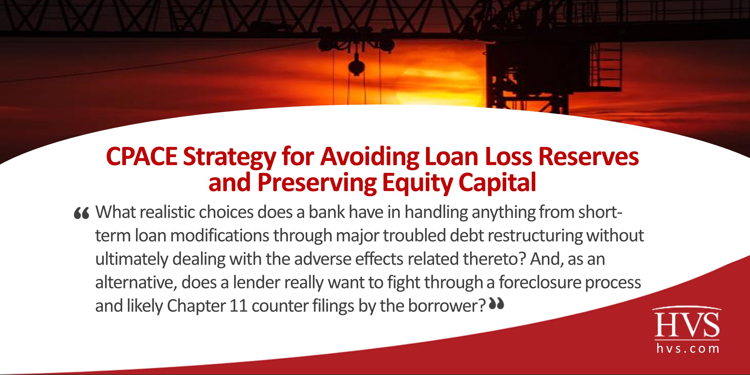 HVS CPACE Strategy for Avoiding Loan Loss Reserves and Preserving Equity Capital