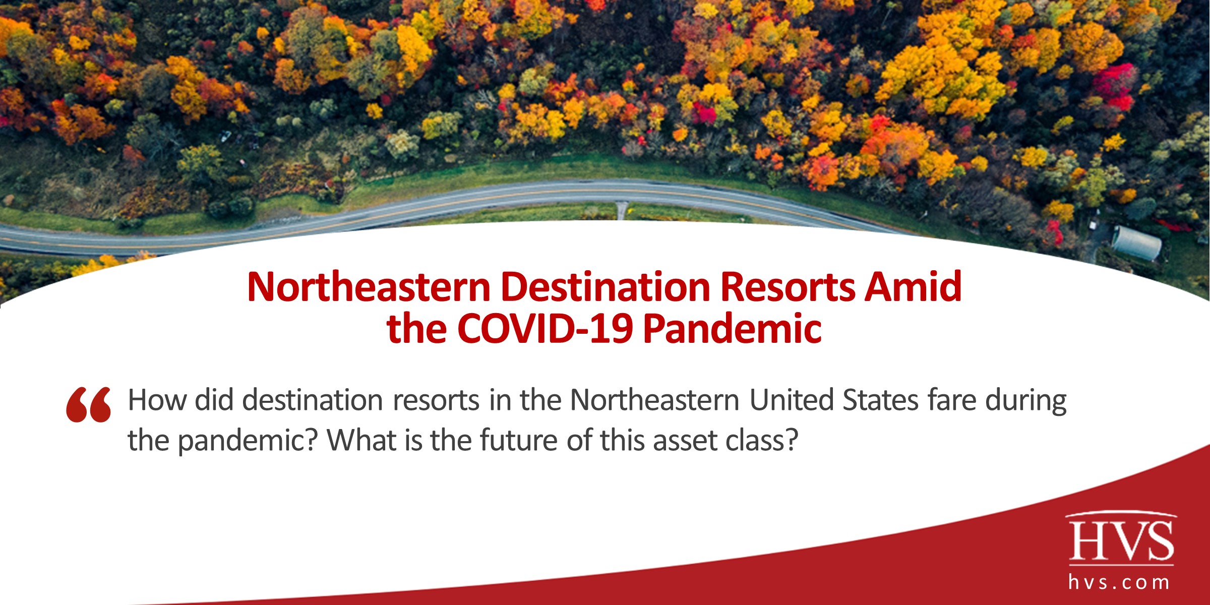 Northeastern Destination Resorts Amid the COVID-19 Pandemic