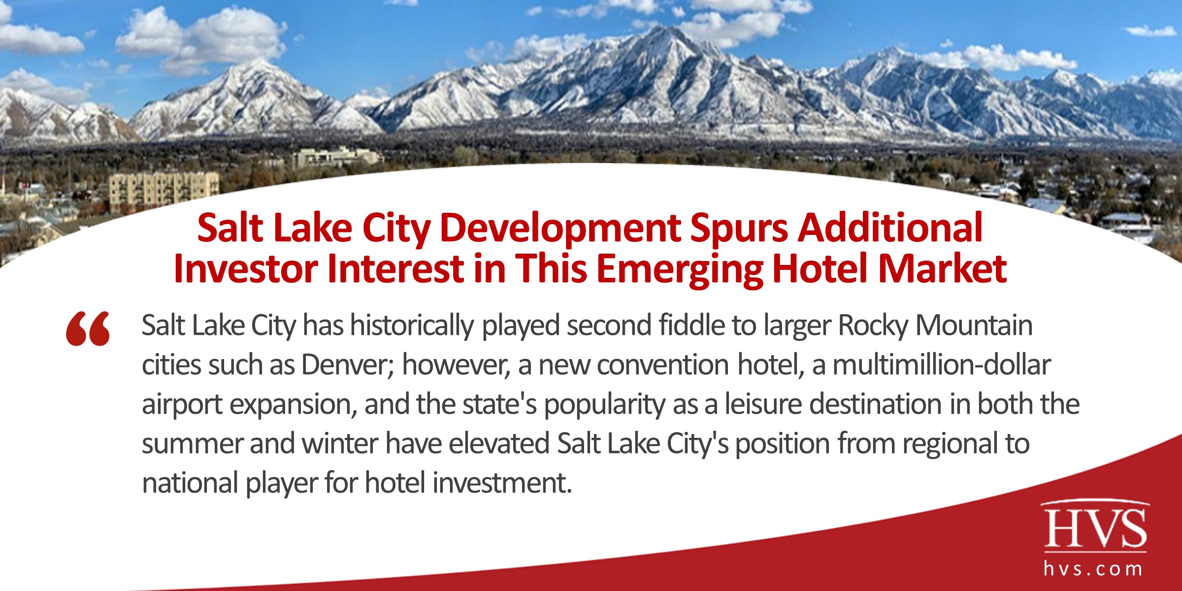 Salt Lake City Development Spurs Additional Investor Interest in This Emerging Hotel Market
