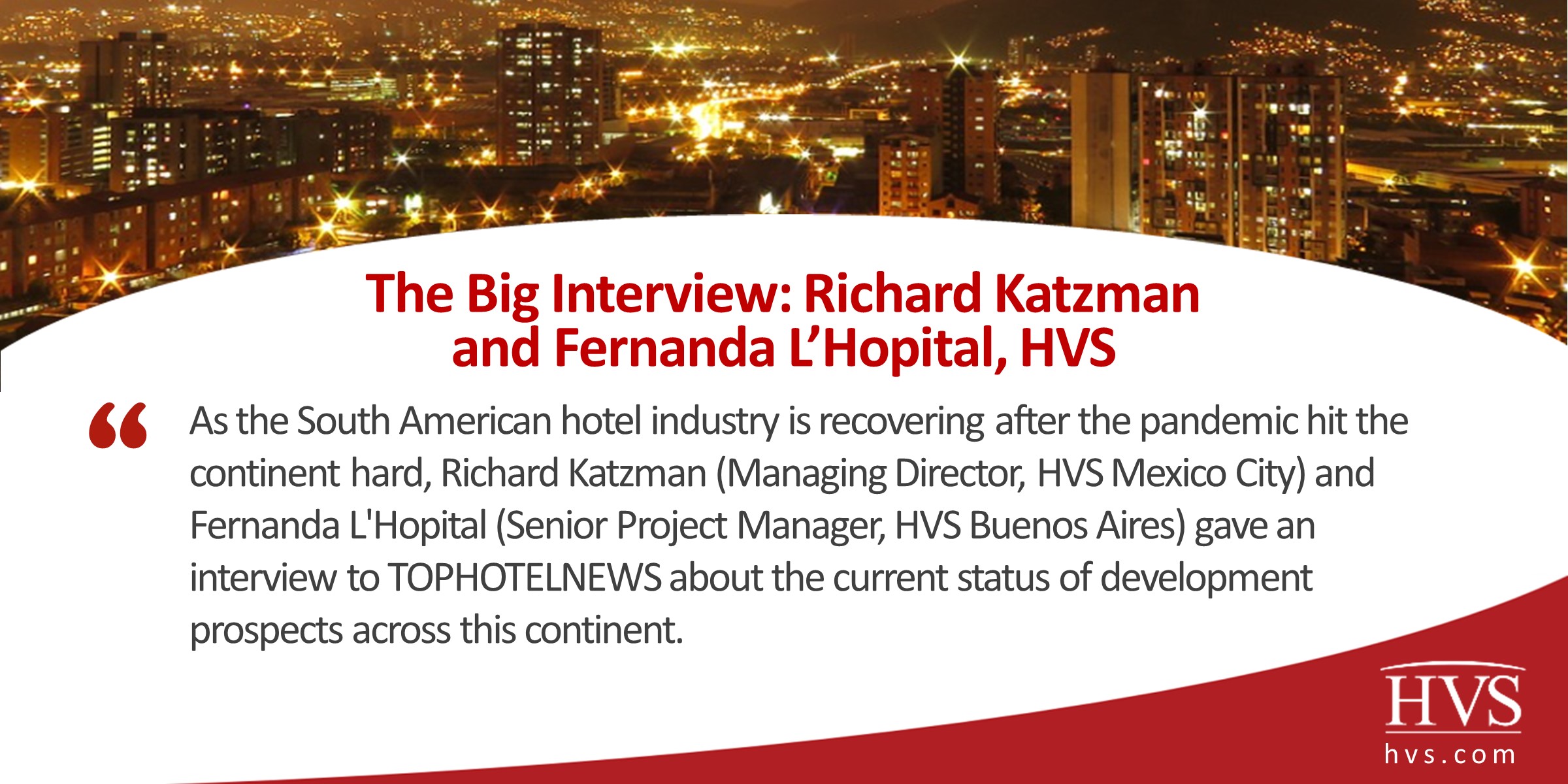 The Big Interview: Richard Katzman and Fernanda L’Hopital, HVS
