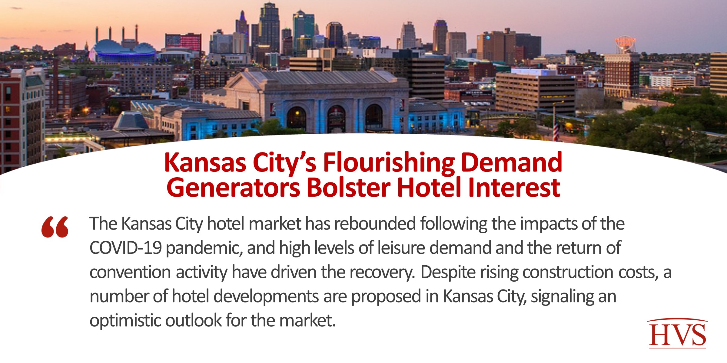 Kansas City’s Flourishing Demand Generators Bolster Hotel Interest