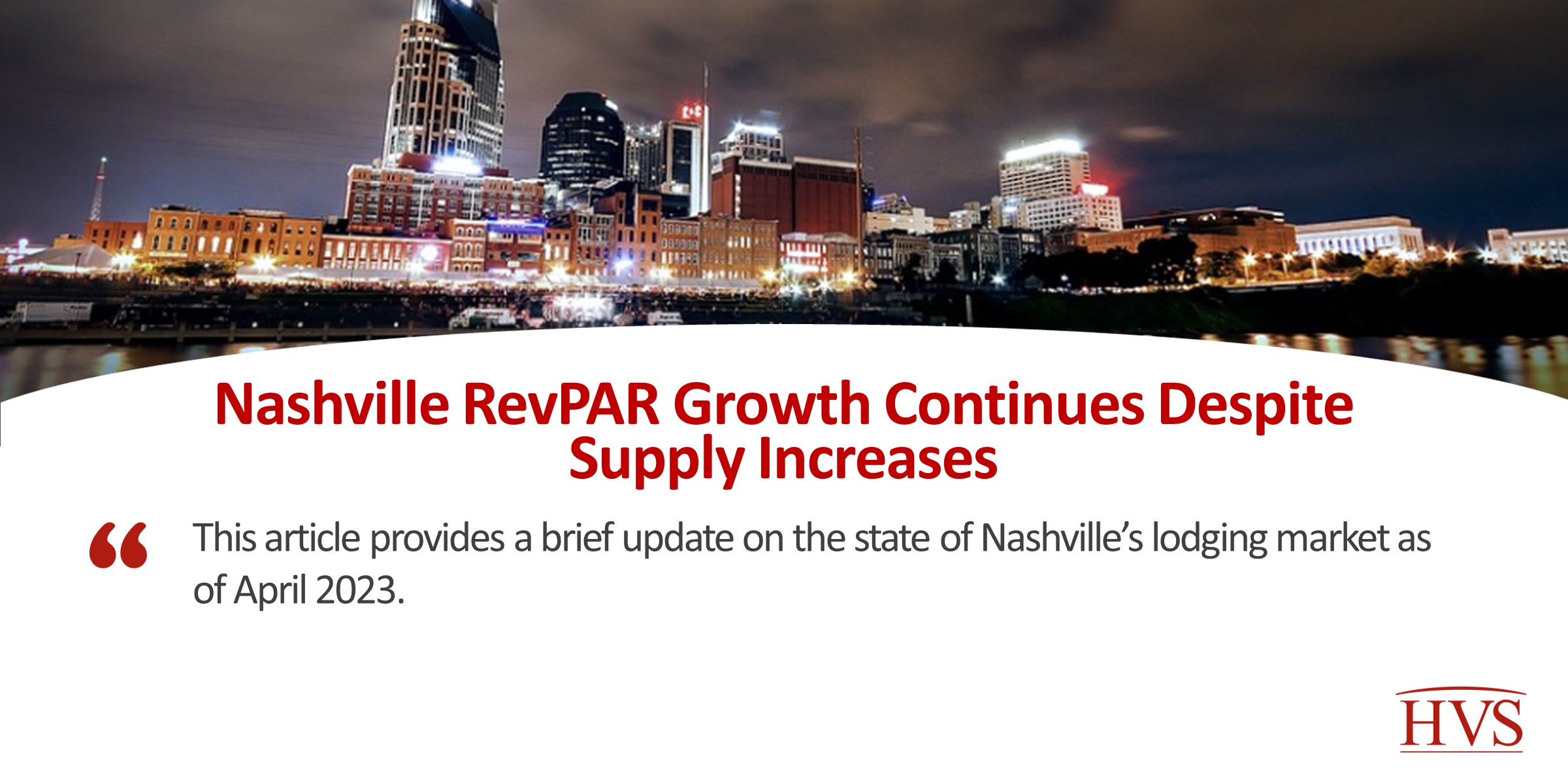 Nashville RevPAR Growth Continues Despite Supply Increases