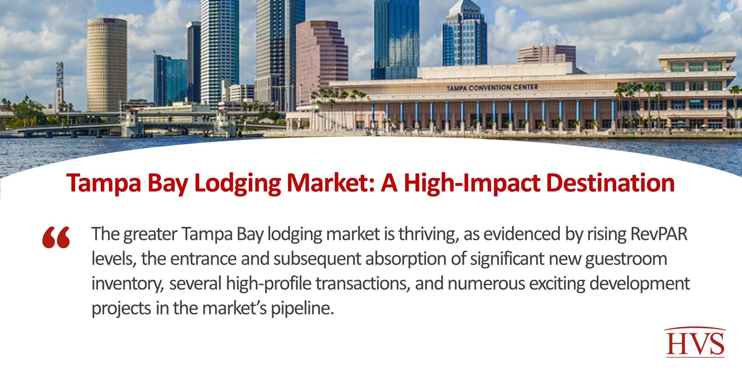 Tampa Bay Lodging Market: A High-Impact Destination