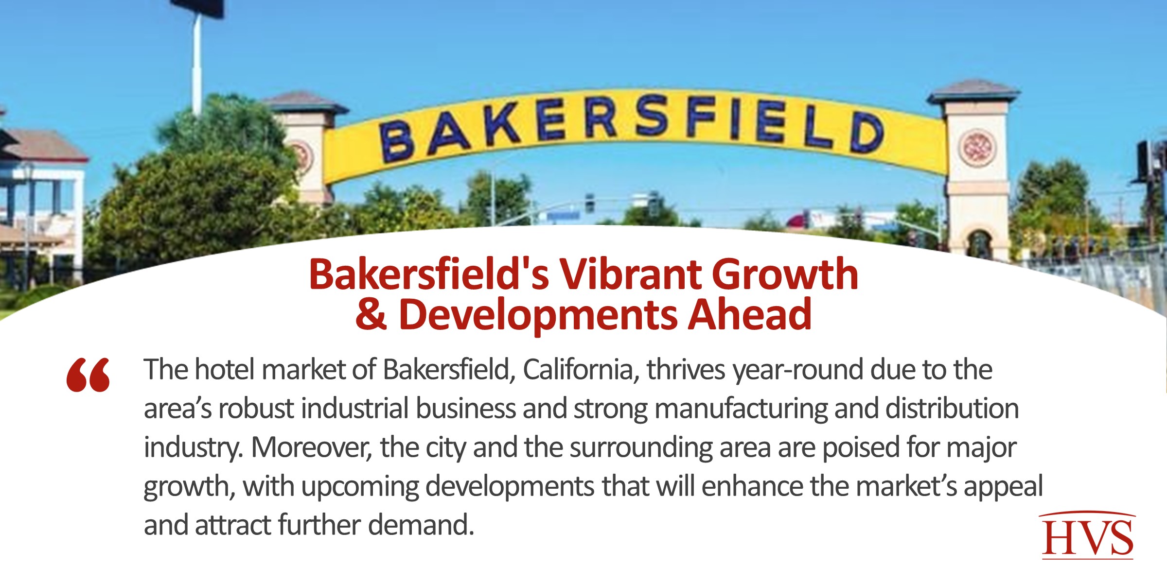 Bakersfield's Vibrant Growth & Developments Ahead