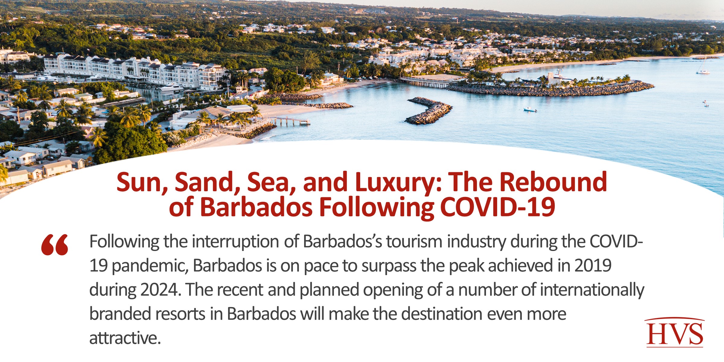 Sun, Sand, Sea, and Luxury: The Rebound of Barbados Following COVID-19