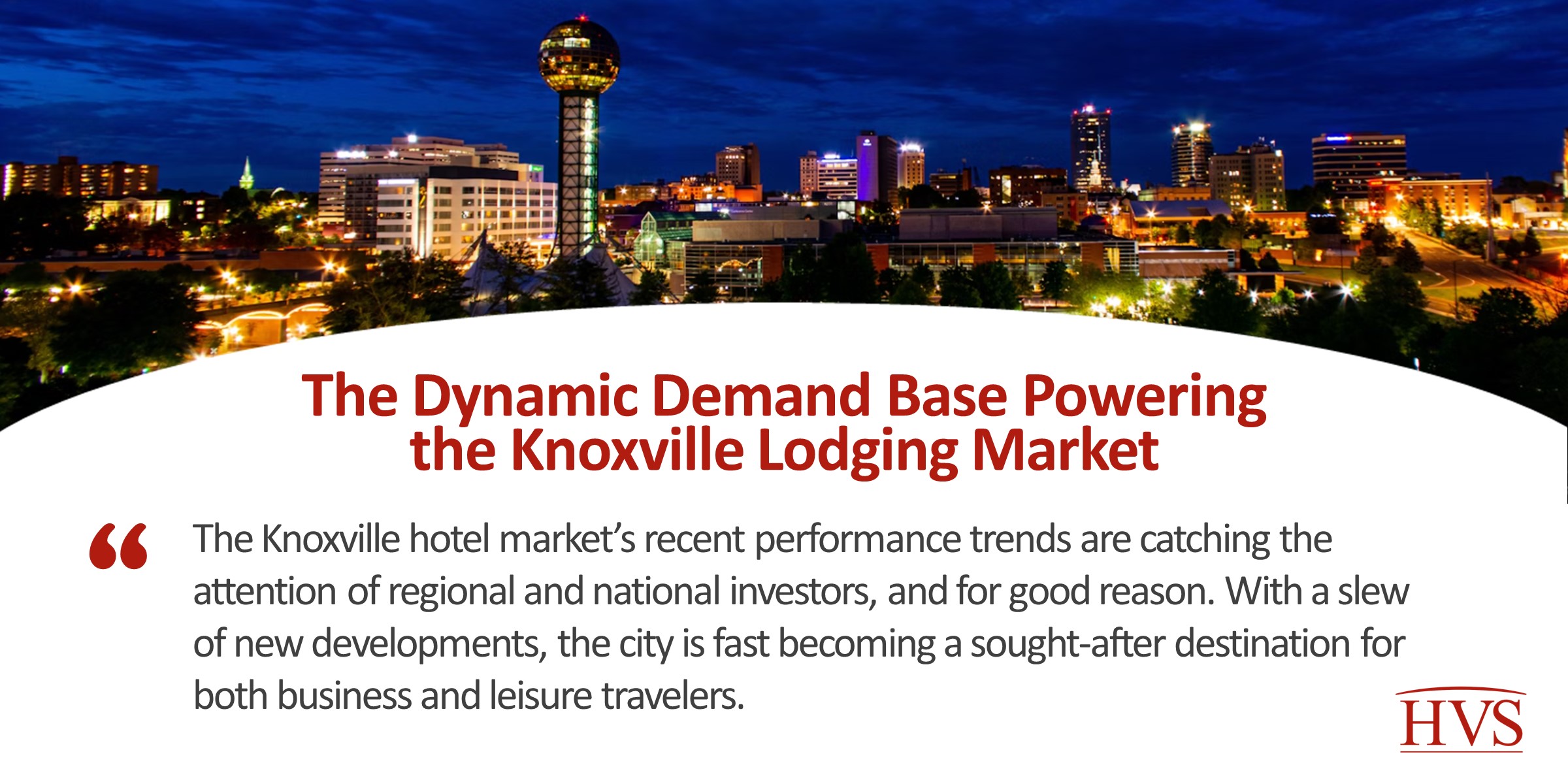 The Dynamic Demand Base Powering the Knoxville Lodging Market
