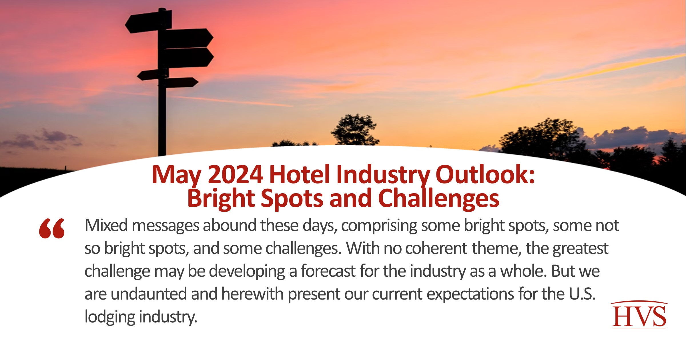 May 2024 Hotel Industry Outlook: Bright Spots and Challenges