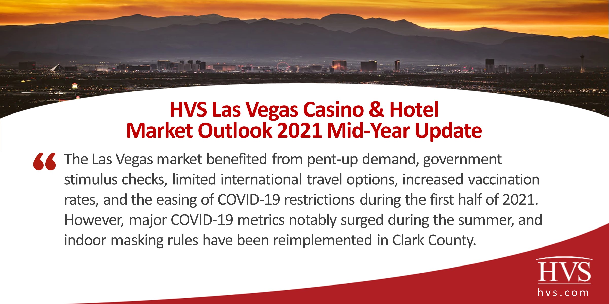 HVS Las Vegas Casino & Hotel Market Outlook 2021 Mid-Year Update