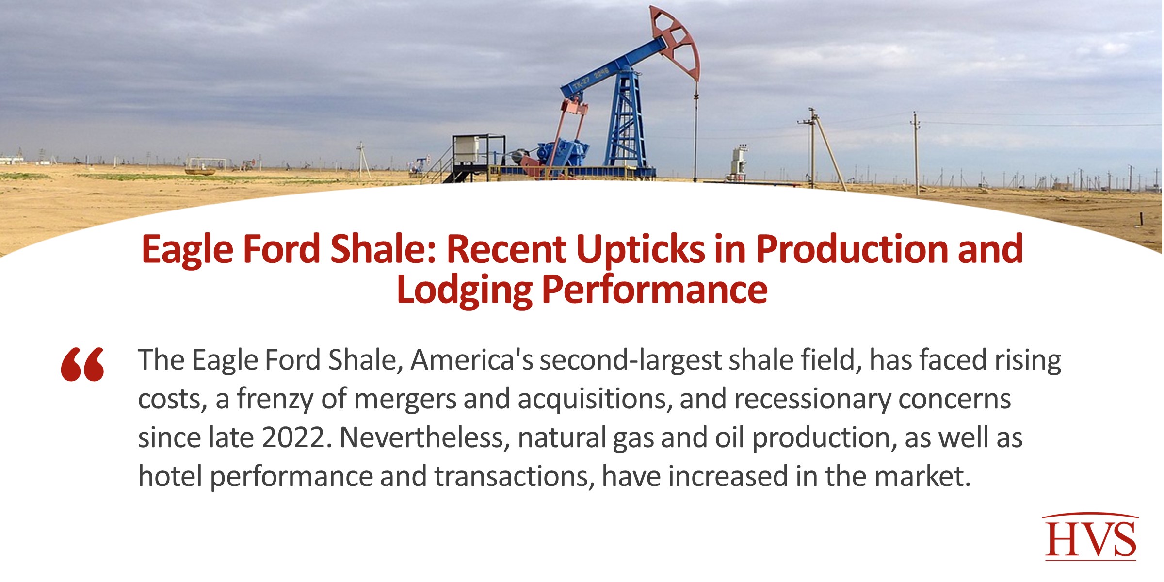 Eagle Ford Shale: Recent Upticks in Production and Lodging Performance