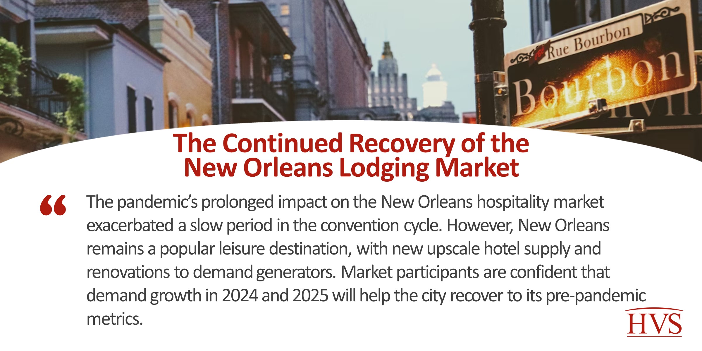 HVS The Continued Recovery of the New Orleans Lodging Market