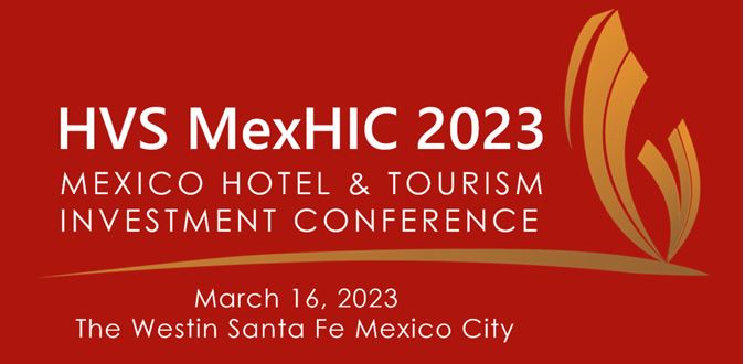 Mexico Hotel and Tourism Investment Conference 2023
